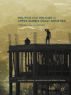 cover image of Politics and Policies in Upper Guinea Coast Societies